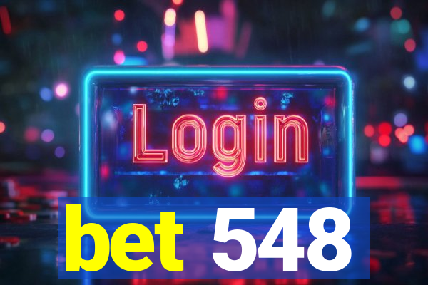 bet 548